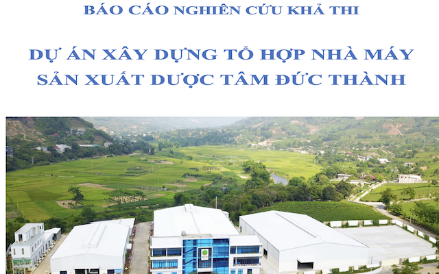 Dự án xây dựng tổ hợp nhà máy sản xuất dược Tâm Đức Thành