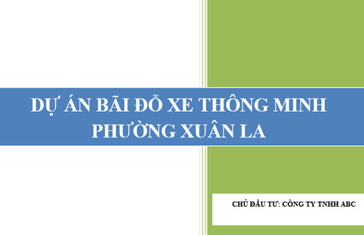 Lập Dự án đầu tư bãi xe thông minh Phường Xuân La - Hà Nội - DA013