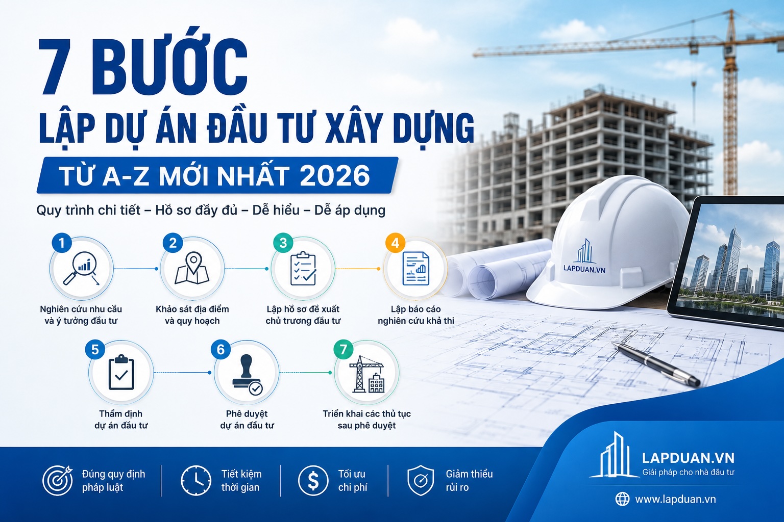 7 bước lập dự án đầu tư xây dựng từ A-Z mới nhất 2026